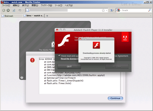 【FlashPlayer-11-macos.pkg】 日本ではなかなか拝むことはないMac OS XウイルスOSX/Flashback配信サイト。動画の再生シーンでFlashコンテンツがクラッシュしたかのような偽アニメーションを表示しブラウザアドオンAdobe Flash PlayerのMac用インストーラー名目のウイルスをインストール更新を促す。 （配信キャンペーン期間 2011年9月〜2012年2月）